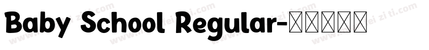 Baby School Regular字体转换